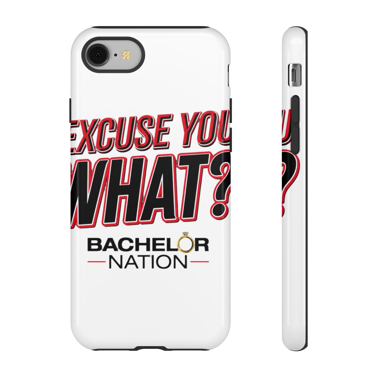 Bachelor Nation iPhone Case Excuse You What? - Official phone-cases merchandise
