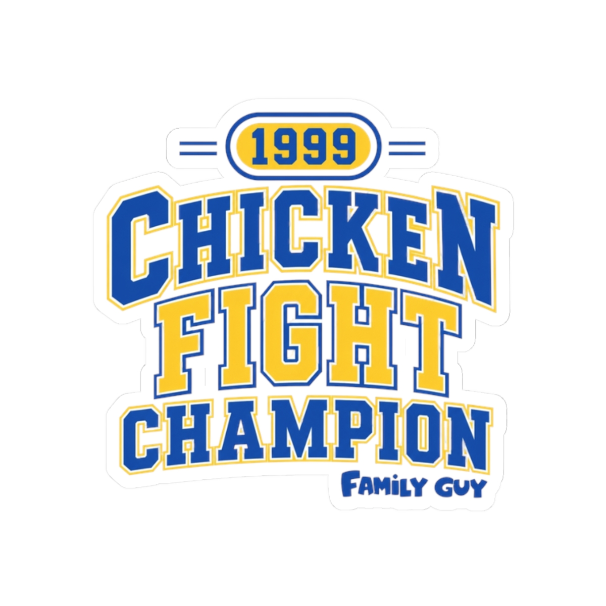 Family Guy "Chicken Fight Champion" Sticker - Official Stickers merchandise