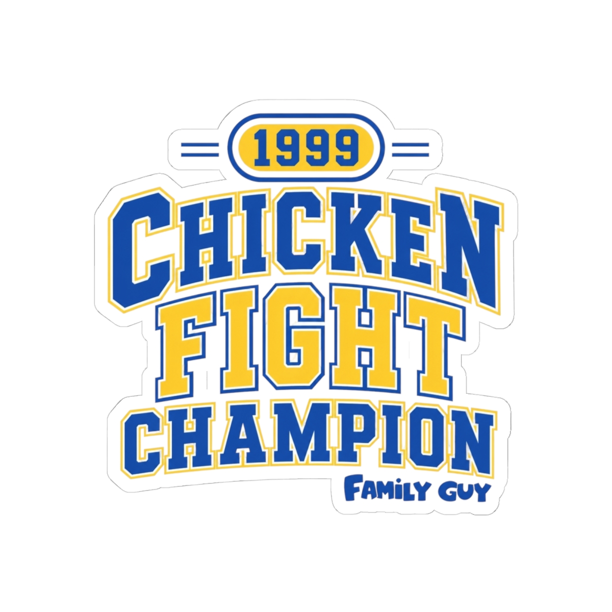 Family Guy "Chicken Fight Champion" Sticker